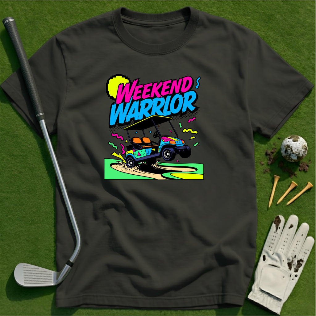 Weekend Warrior T-Shirt