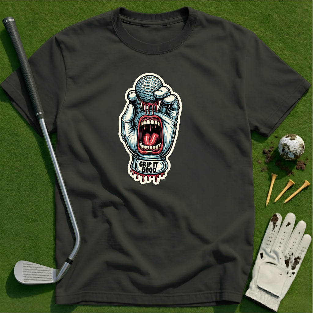 Grip It Good T-Shirt