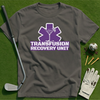 Transfusion Recovery Unit T-Shirt