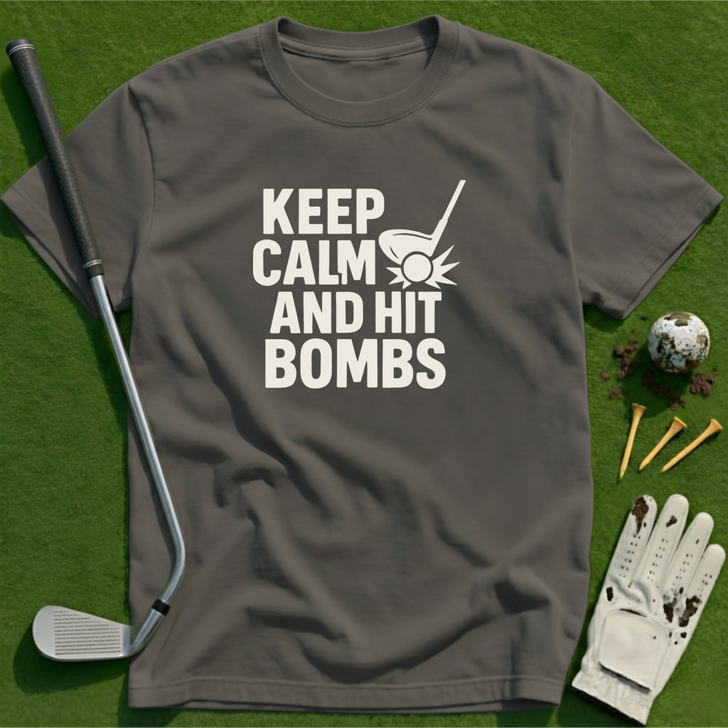Keep Calm & Hit Bombs T-Shirt