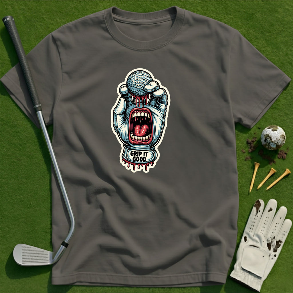 Grip It Good T-Shirt