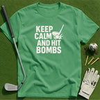 Keep Calm & Hit Bombs T-Shirt