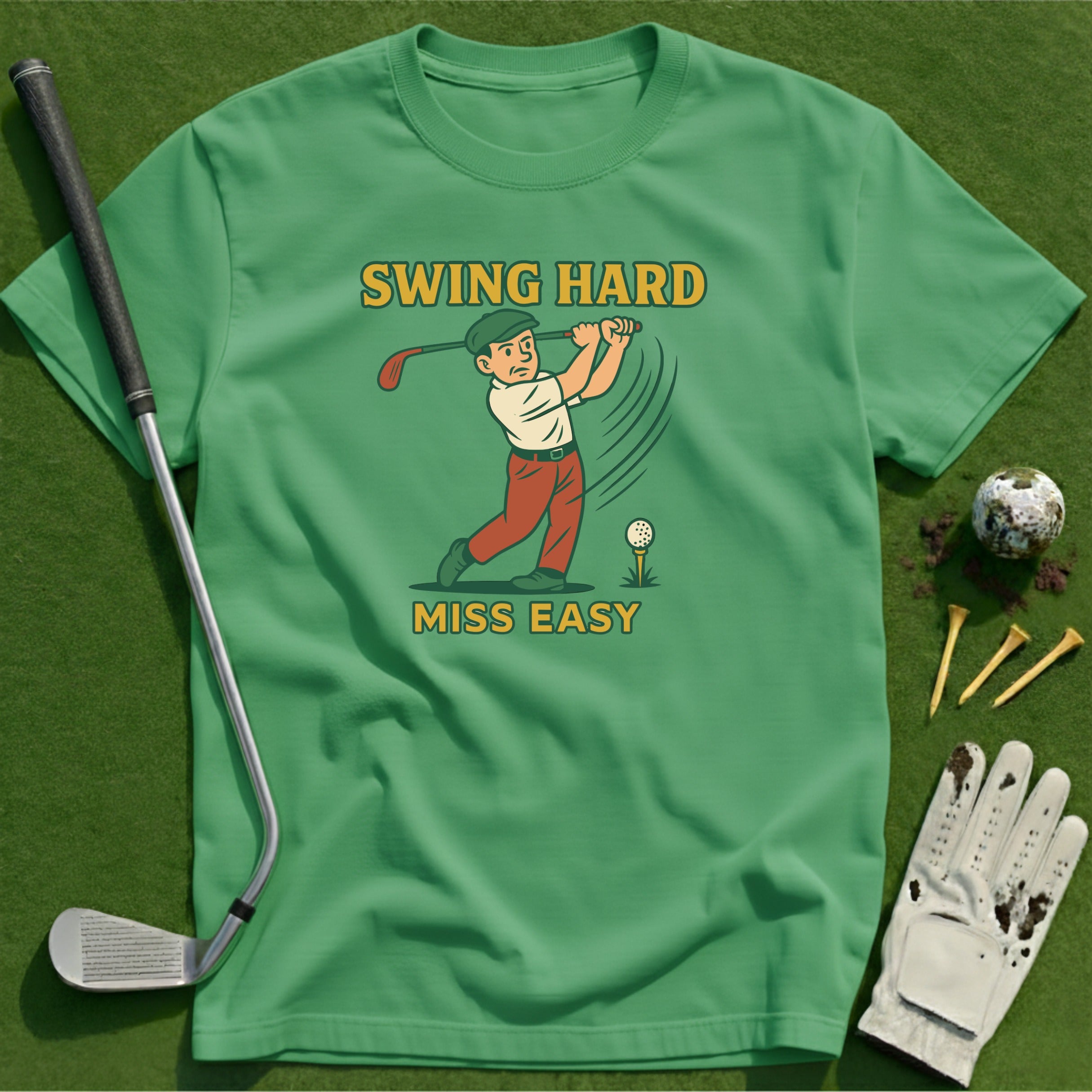Swing Hard Miss Easy T-Shirt