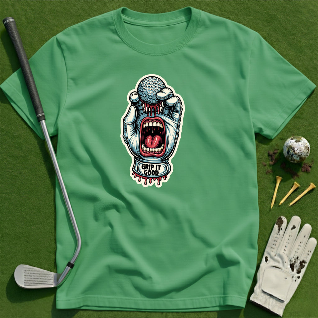 Grip It Good T-Shirt