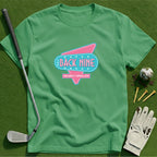 The Back Nine T-Shirt