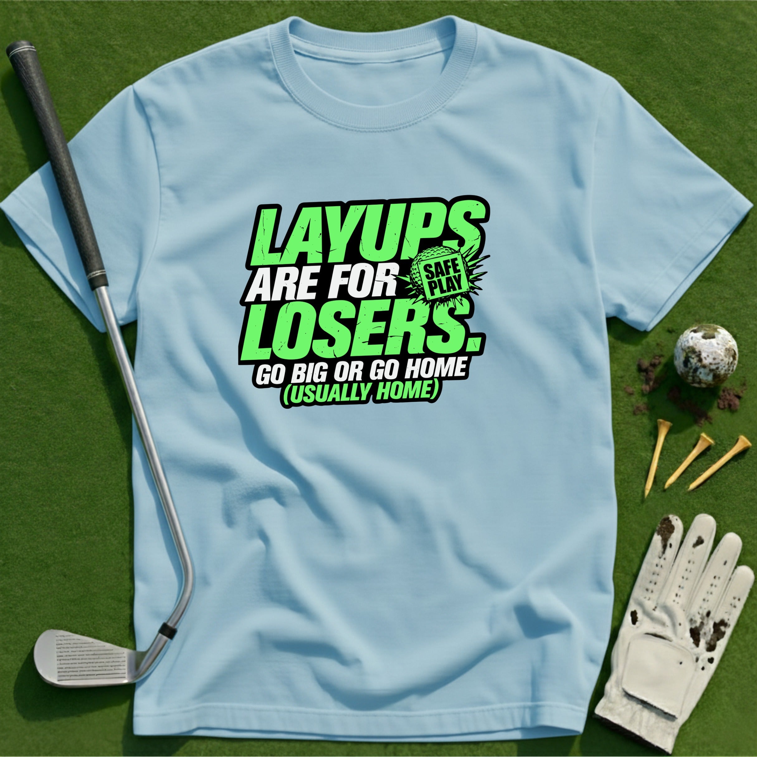 Layups are for Losers T-Shirt