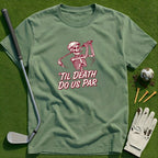 Till death do us par T-Shirt