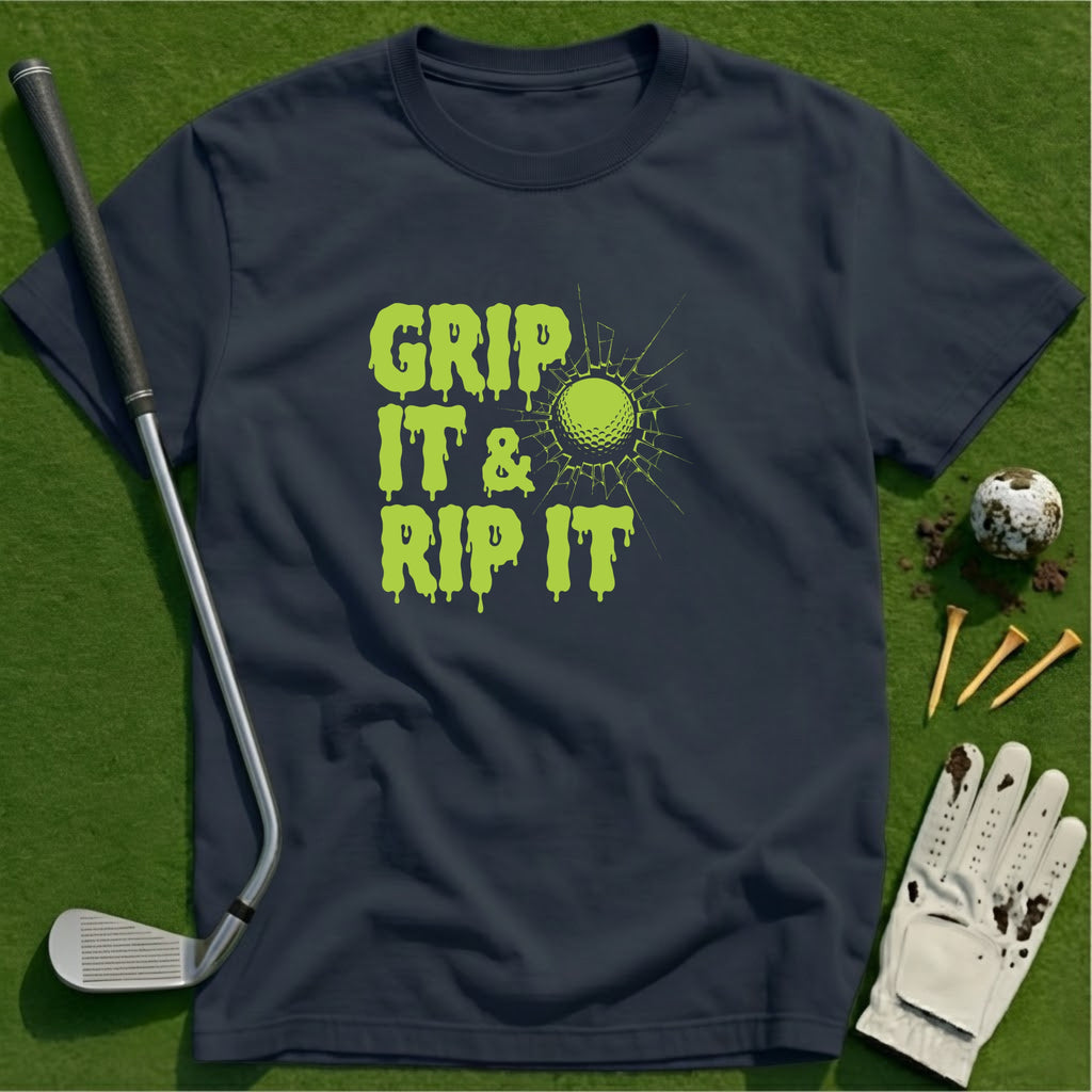 Grip It & Rip It T-Shirt