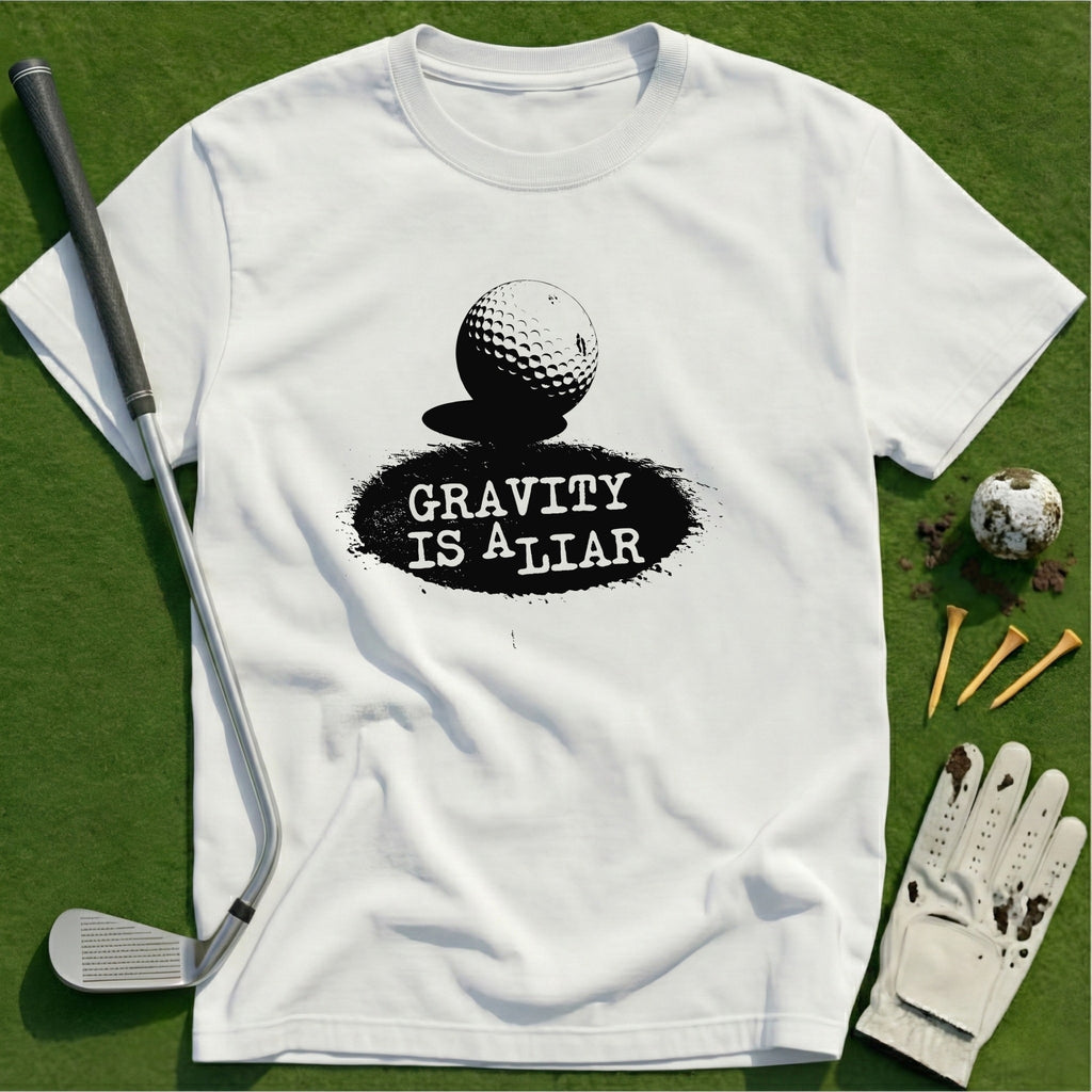 Gravity is a Liar T-Shirt