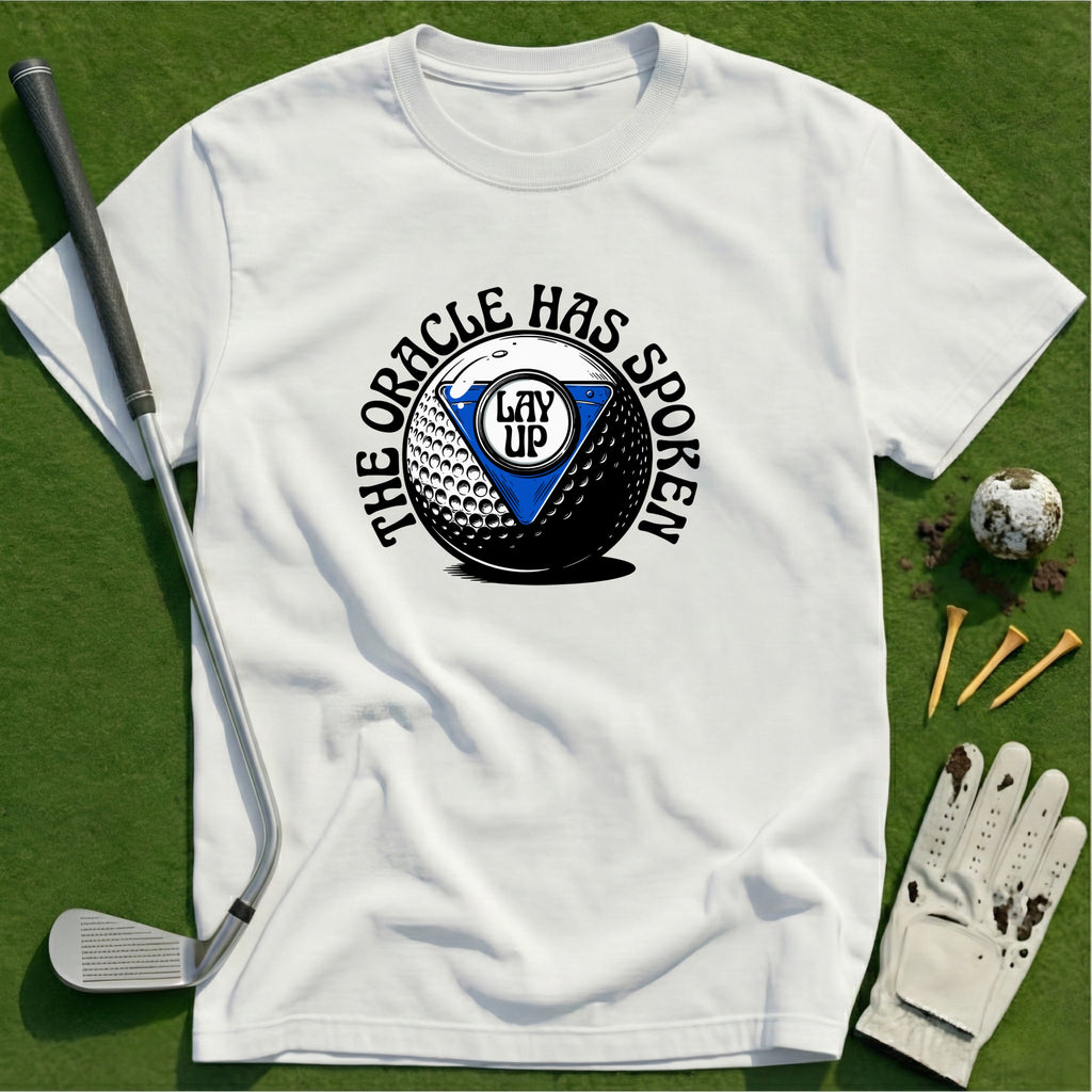Oracle Has Spoken T-Shirt
